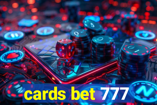 cards bet 777